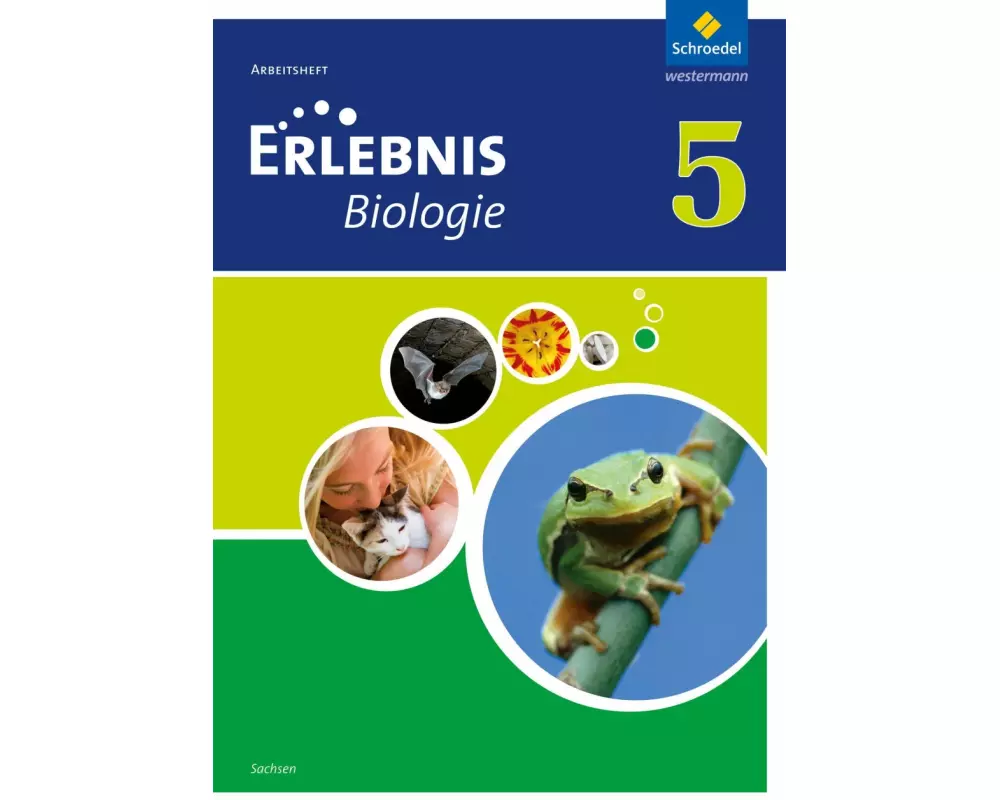 Erlebnis Biologie - Ausgabe 2012 für Sachsen