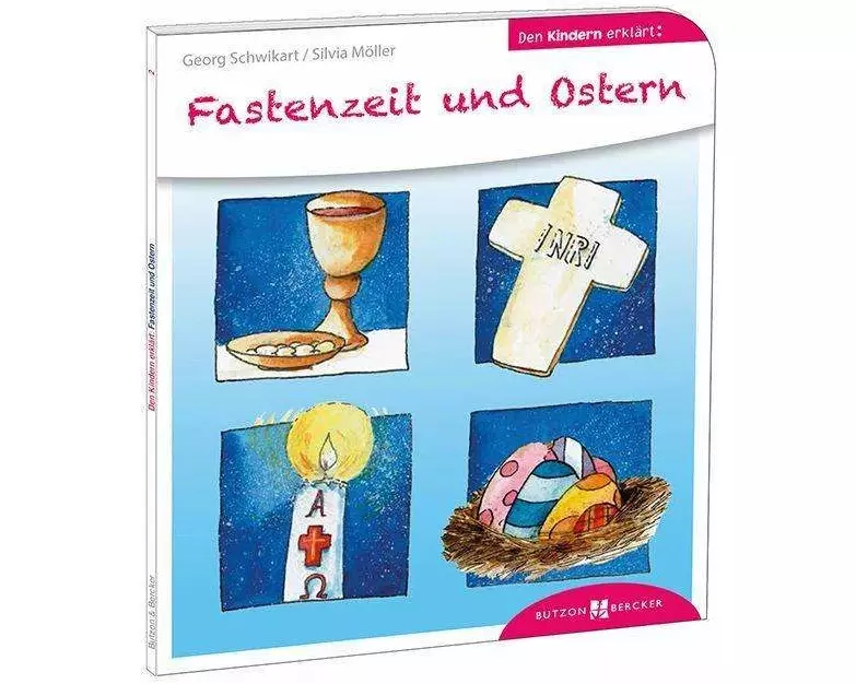 Fastenzeit und Ostern den Kindern erklärt