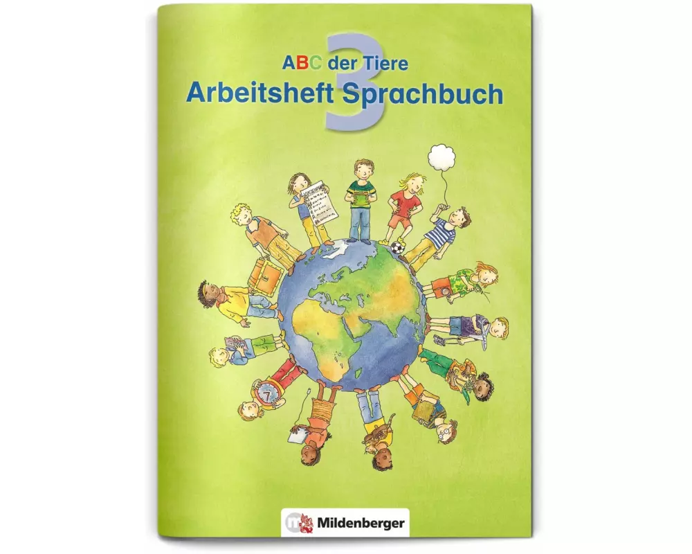 ABC der Tiere 3 · Arbeitsheft zum Sprachbuch · Ausgabe Bayern