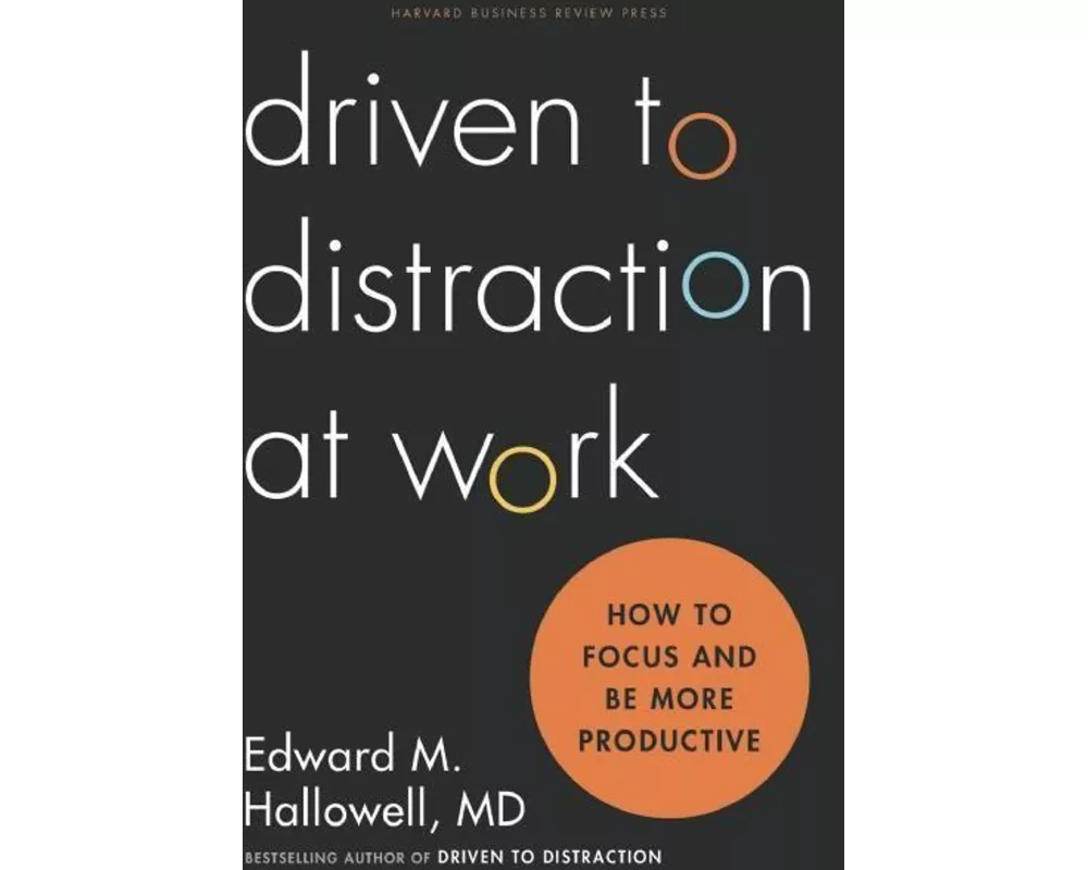 Driven to Distraction at Work