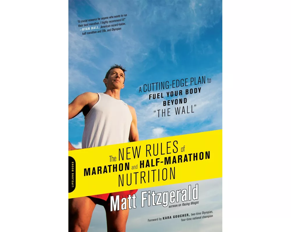 The New Rules of Marathon and Half-Marathon Nutrition