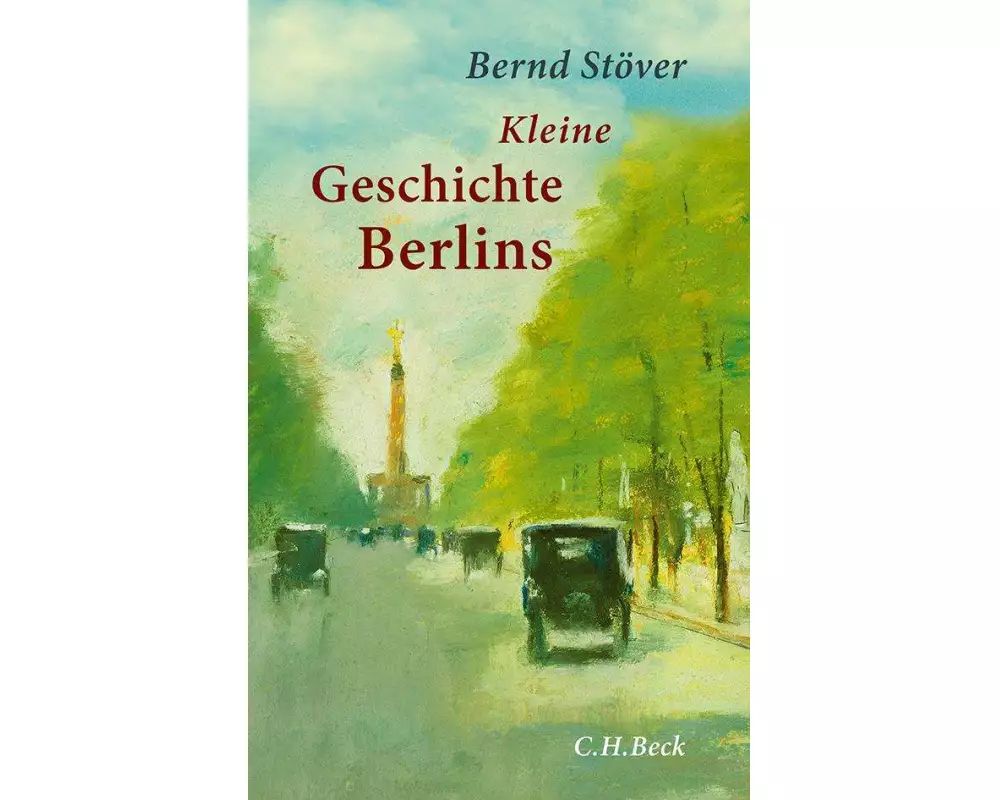 Kleine Geschichte Berlins
