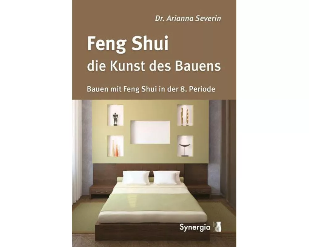 Feng Shui - die Kunst des Bauens