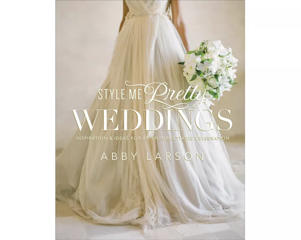 Style Me Pretty Weddings