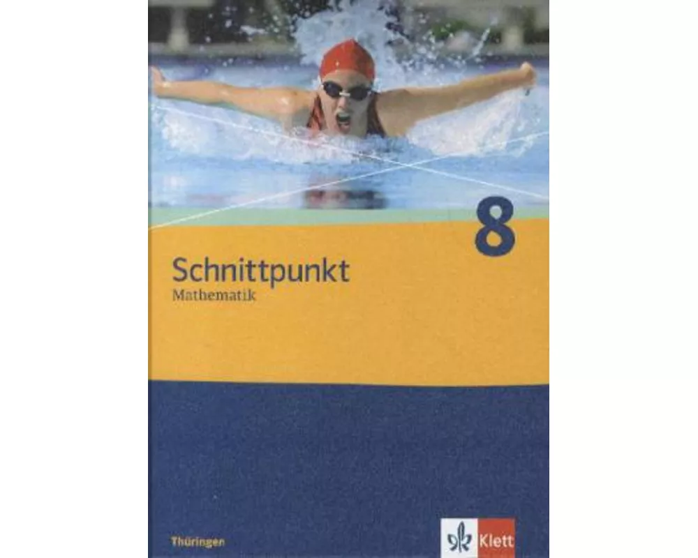 Schnittpunkt Mathematik - Ausgabe für Thüringen. Schülerbuch 8. Schuljahr
