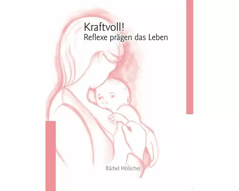 Kraftvoll!? Reflexe prägen das Leben