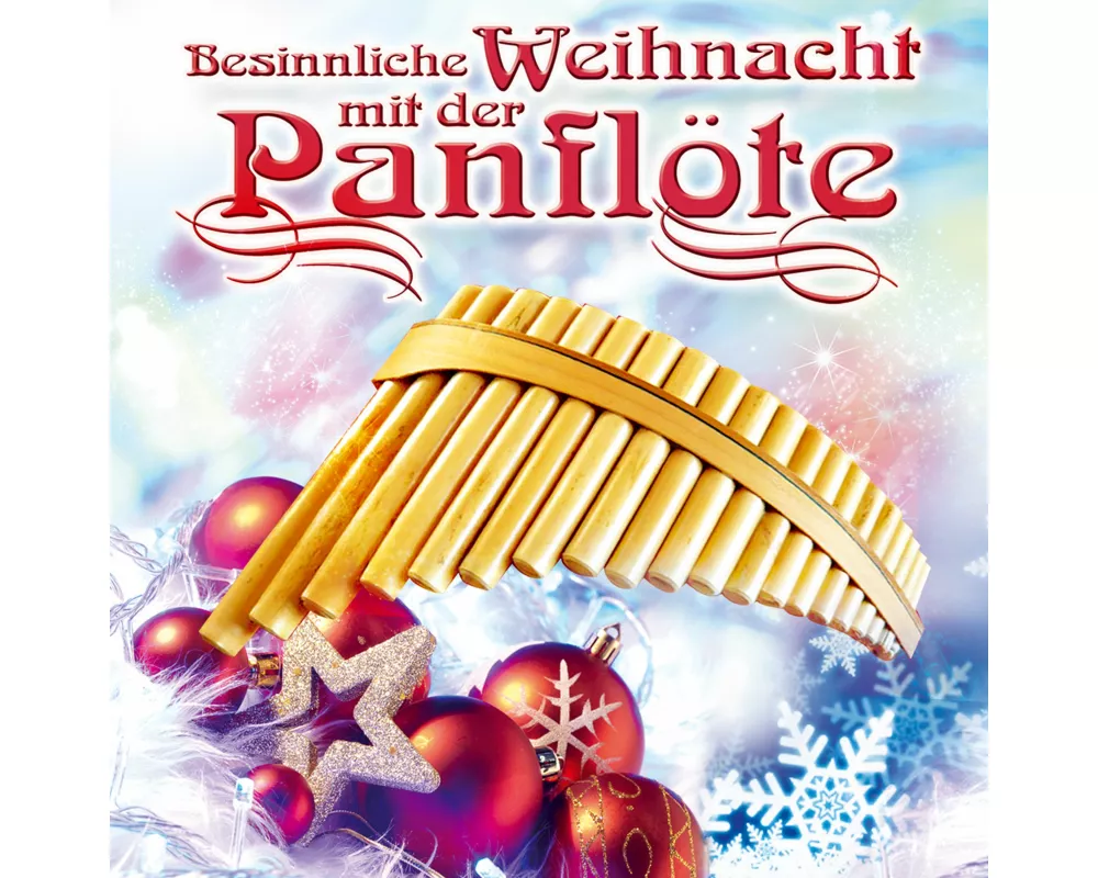 Besinnliche Weihnacht mit der Panflöte