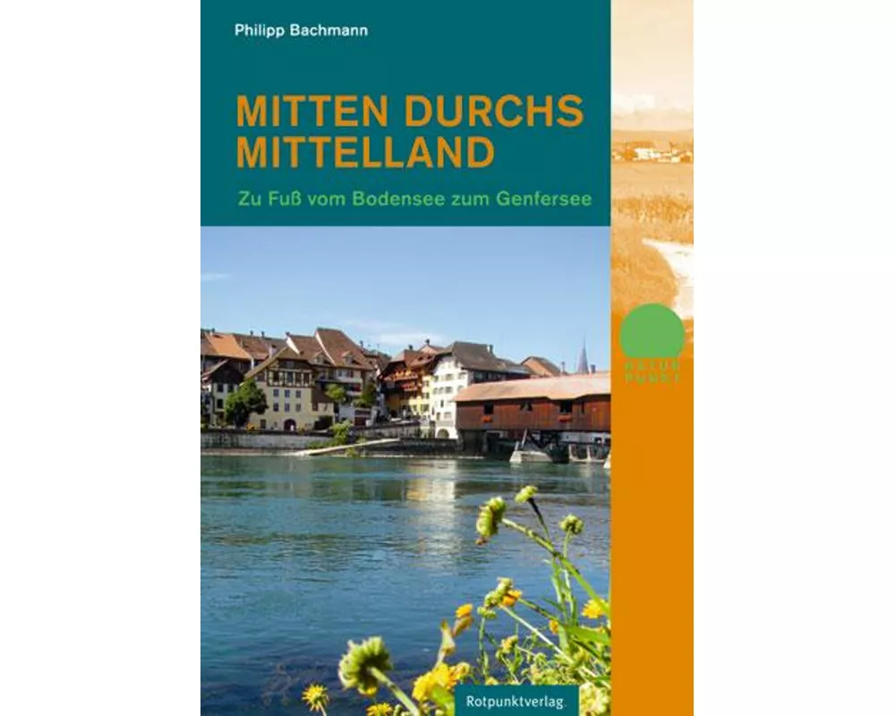 Mitten durchs Mittelland