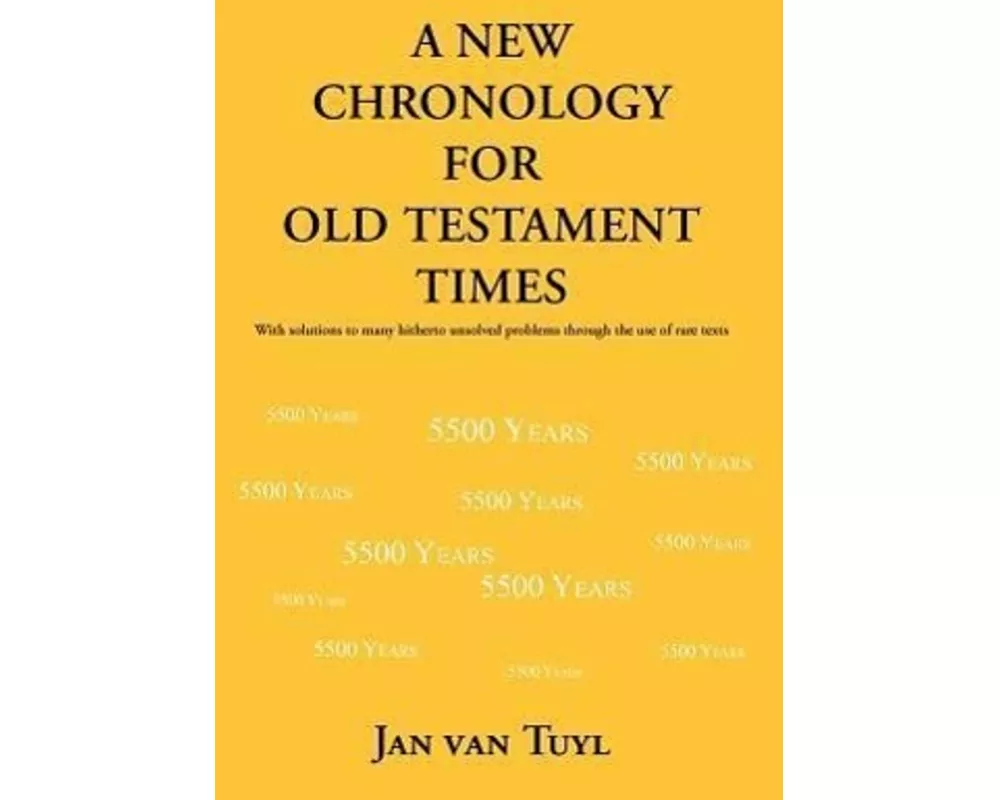 A New Chronology for Old Testament Times