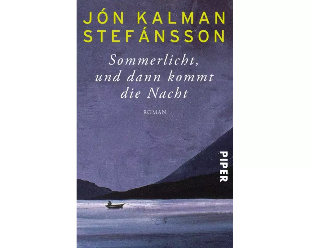 Sommerlicht, und dann kommt die Nacht