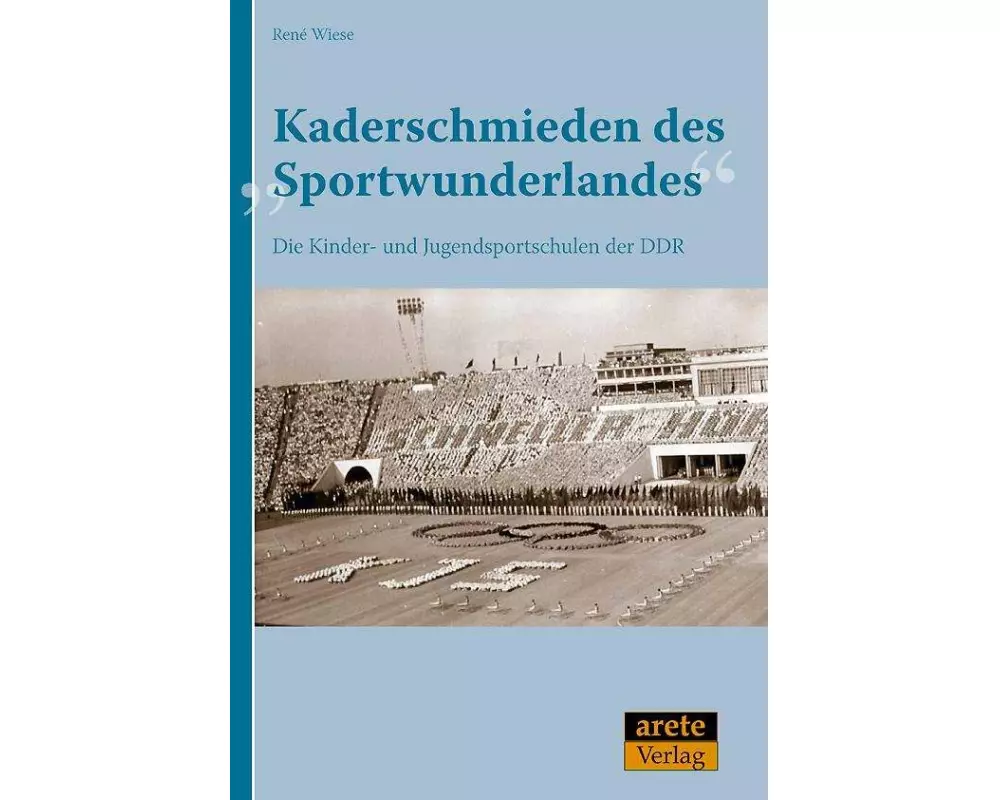 Kaderschmieden des "Sportwunderlandes"