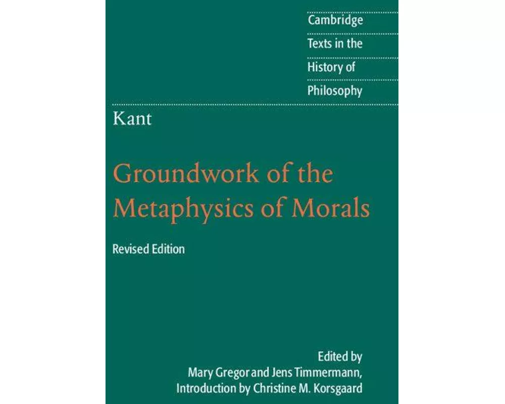 Kant: Groundwork of the Metaphysics of Morals