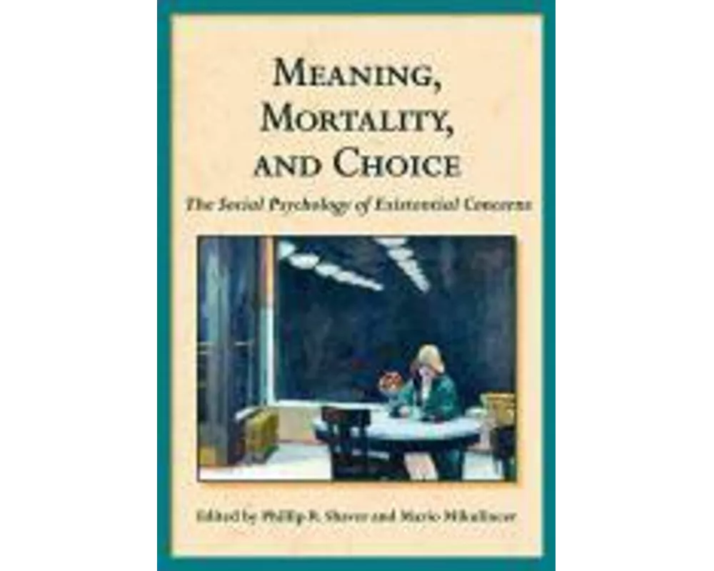 Meaning, Mortality, and Choice