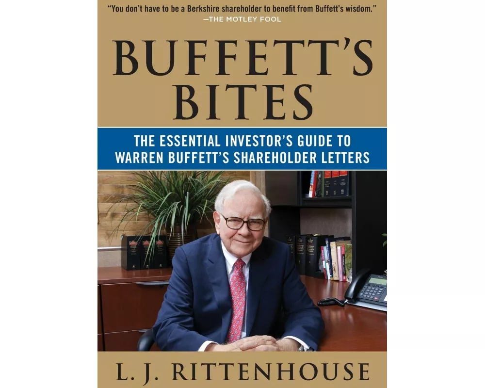 Buffett's Bites: The Essential Investor's Guide to Warren Buffett's Shareholder Letters
