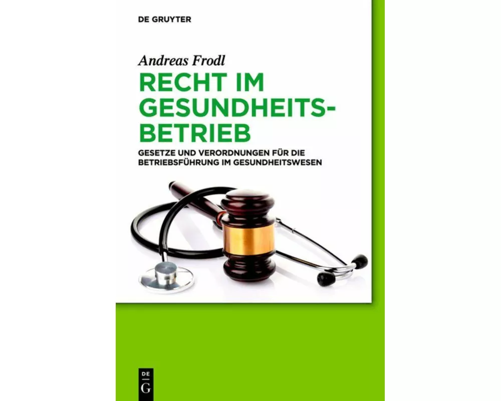 Recht im Gesundheitsbetrieb