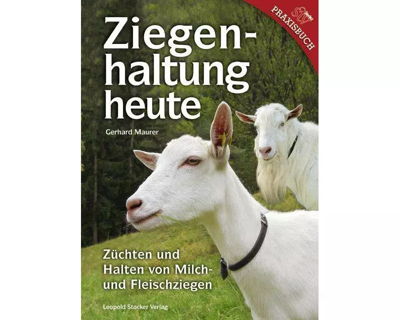 Ziegenhaltung heute