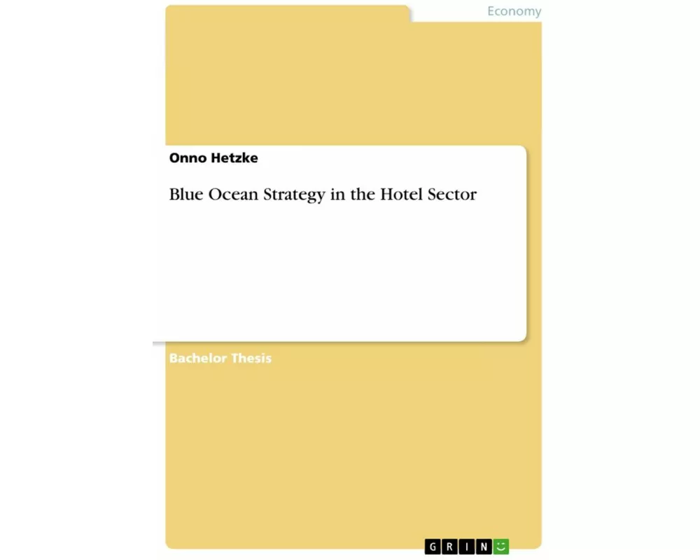 Blue Ocean Strategy in the Hotel Sector
