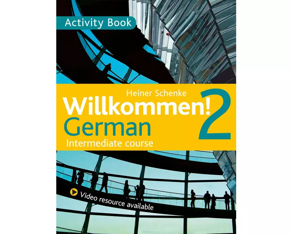 Willkommen! 2 German Intermediate course