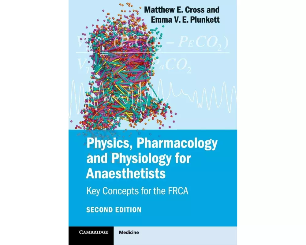 Physics, Pharmacology and Physiology for Anaesthetists