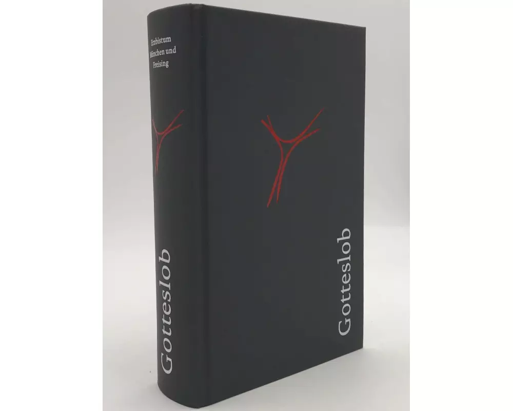 Gotteslob. Katholisches Gebet- und Gesangbuch - Ausgabe für das Erzbistum München und Freising