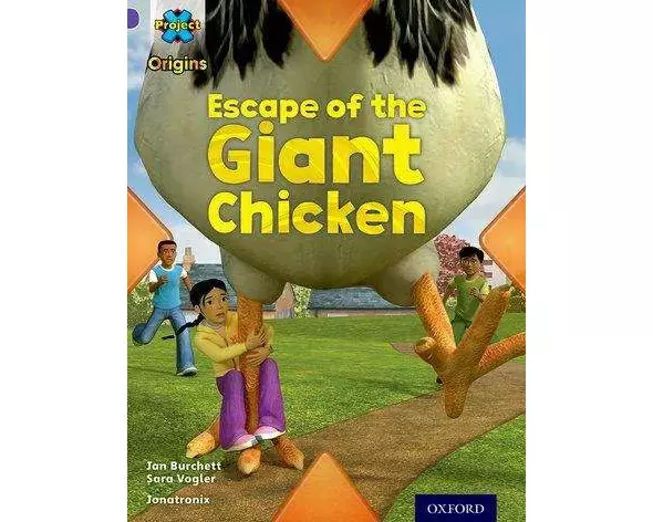 Project X Origins: Purple Book Band, Oxford Level 8: Habitat: Escape of the Giant Chicken
