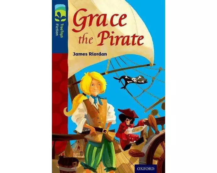 Oxford Reading Tree TreeTops Fiction: Level 14: Grace the Pirate