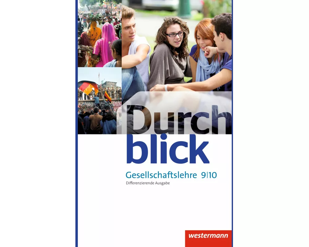 Durchblick Gesellschaftslehre - Differenzierende Ausgabe 2014