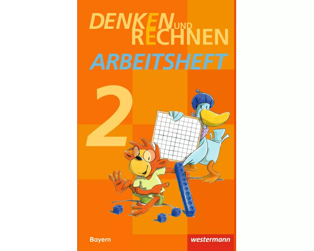 Denken und Rechnen - Ausgabe 2014 für Grundschulen in Bayern