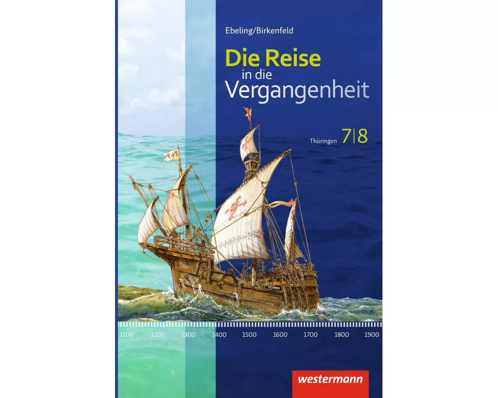 Die Reise in die Vergangenheit - Ausgabe 2012 für Thüringen