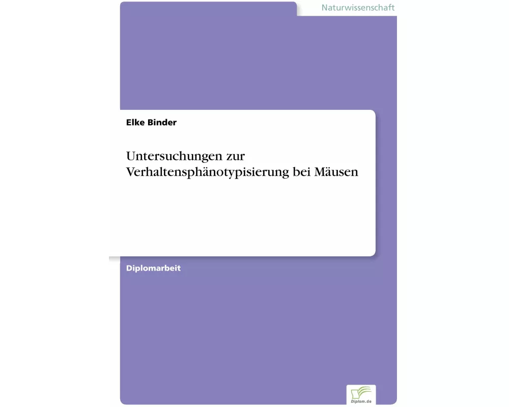 Untersuchungen zur Verhaltensphänotypisierung bei Mäusen