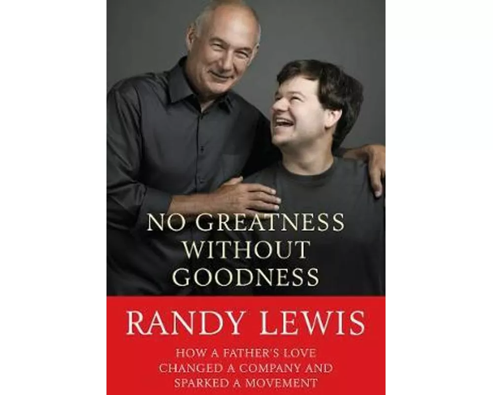 No Greatness without Goodness