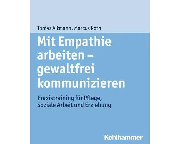 Mit Empathie arbeiten - gewaltfrei kommunizieren