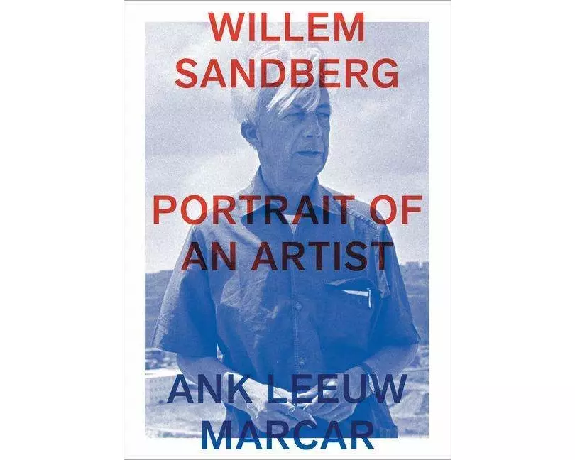 Willem Sandberg: Portrait of an Artist