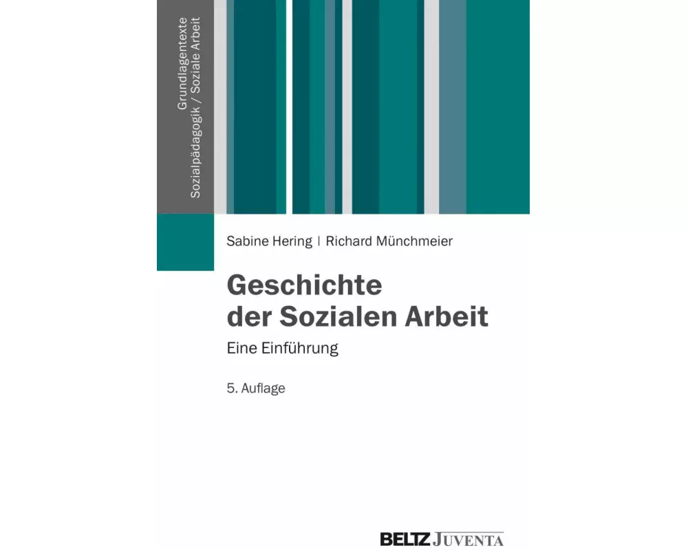 Geschichte der Sozialen Arbeit