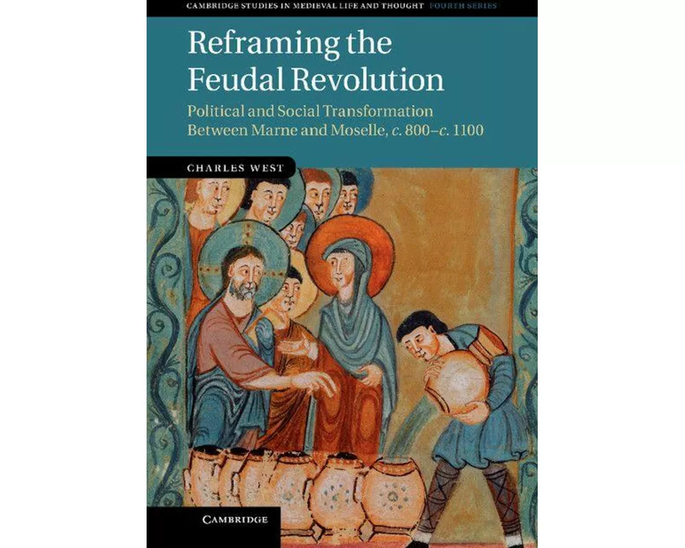 Reframing the Feudal Revolution