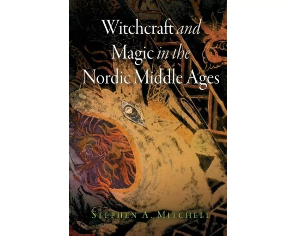 Witchcraft and Magic in the Nordic Middle Ages