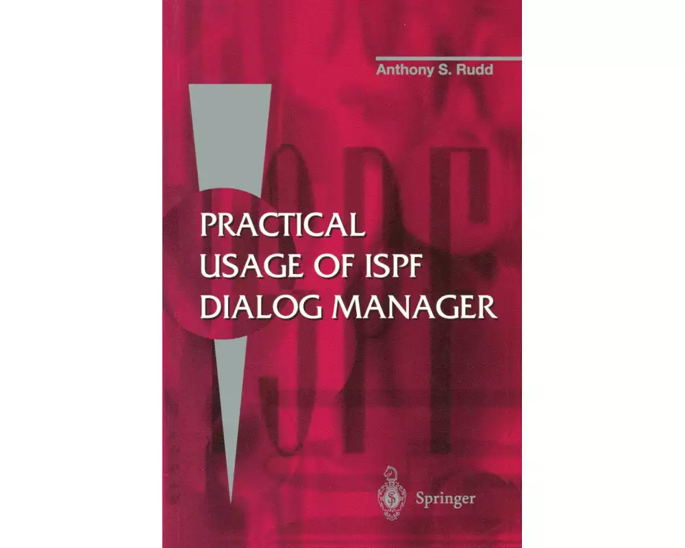 Practical Usage of ISPF Dialog Manager