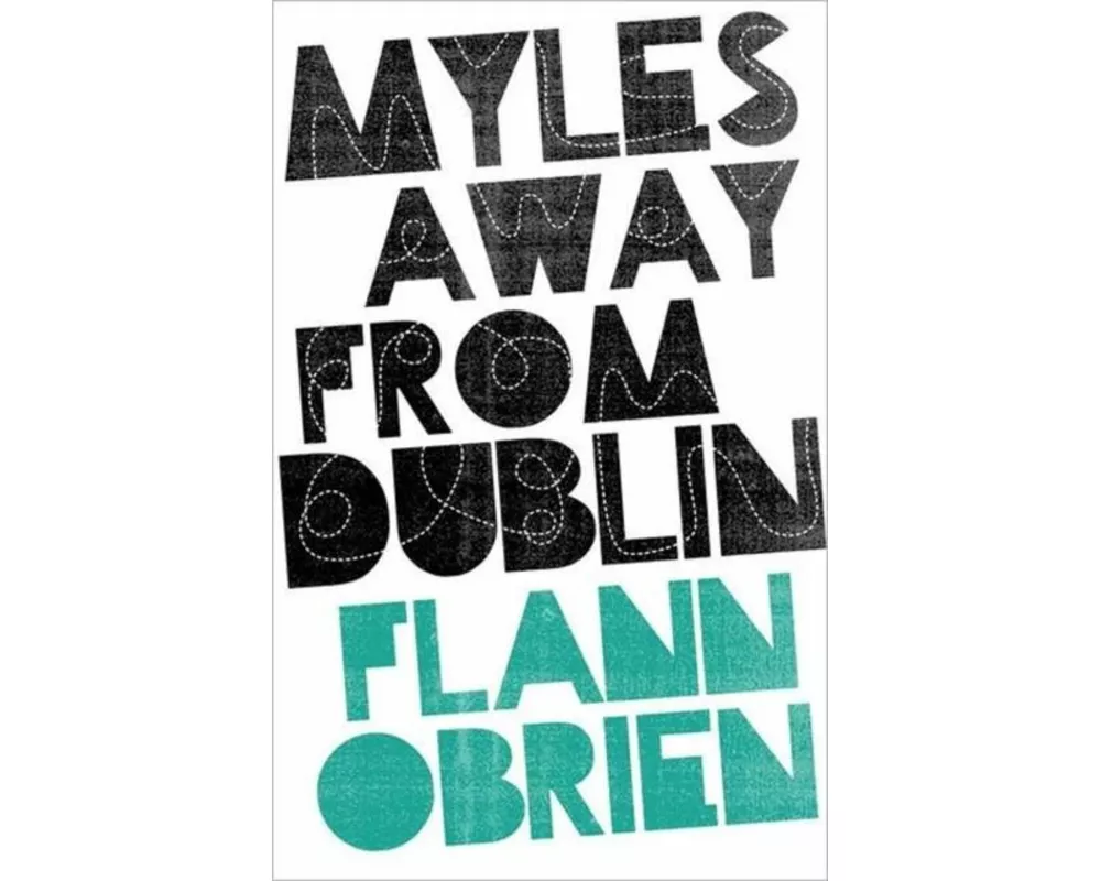 Myles Away from Dublin