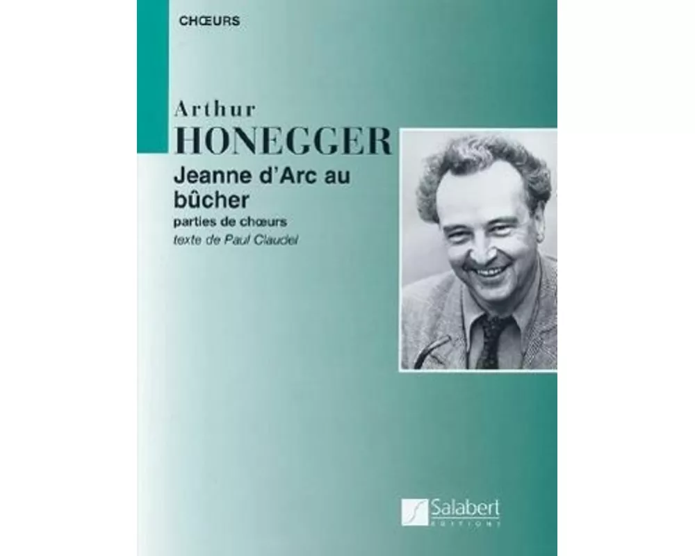Arthur Honegger - Jeanne d'Arc Au Bucher