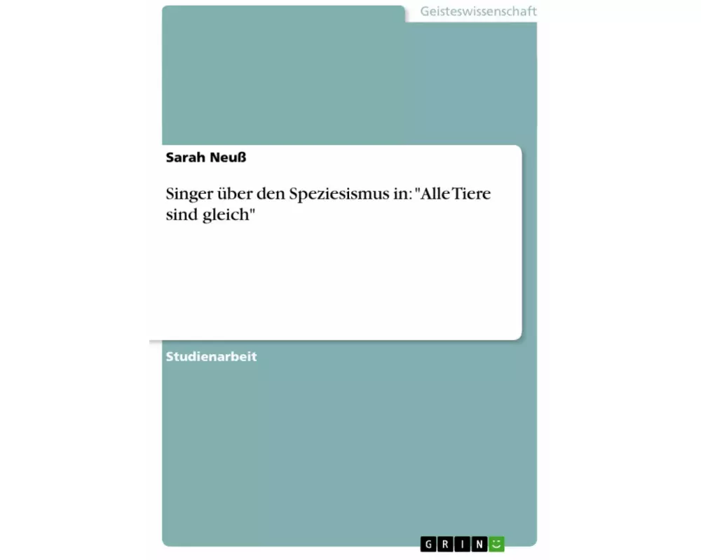 Singer über den Speziesismus in: "Alle Tiere sind gleich"