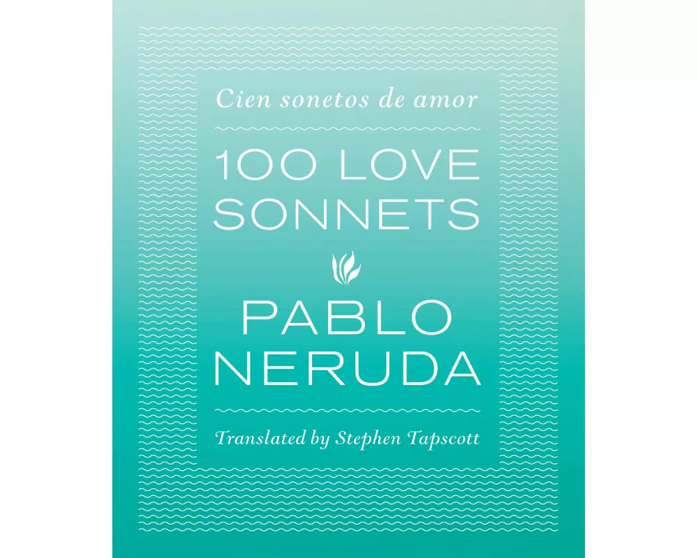 One Hundred Love Sonnets