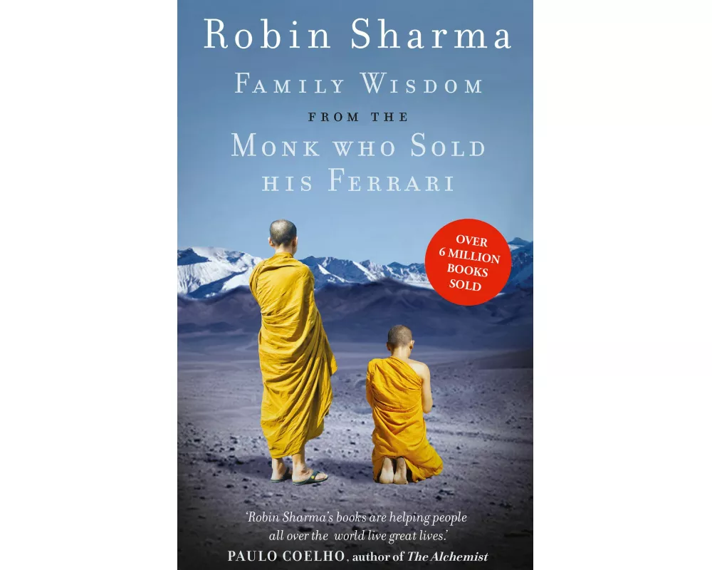 Family Wisdom from the Monk Who Sold His Ferrari