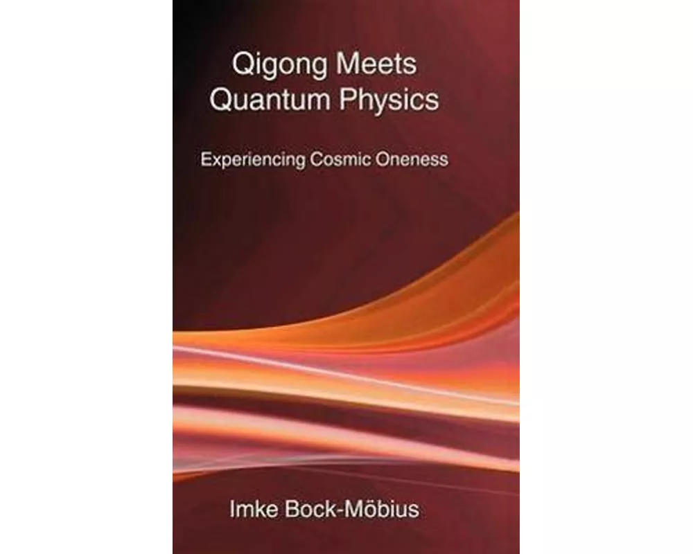 Qigong Meets Quantum Physics