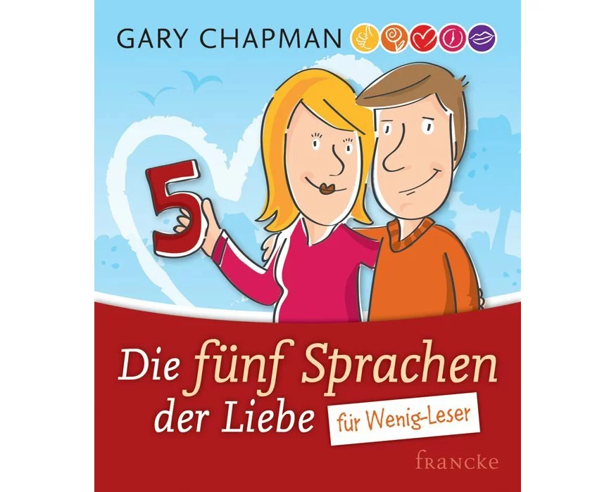 Die fünf Sprachen der Liebe für Wenig-Leser
