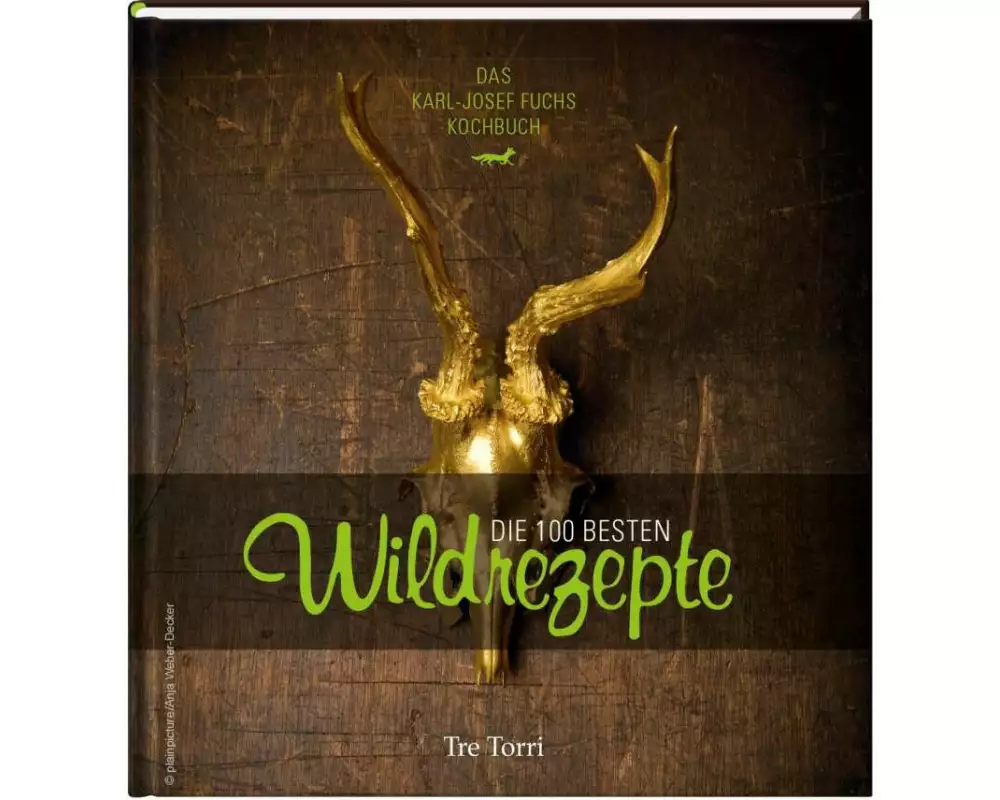 Die 100 besten Wildrezepte