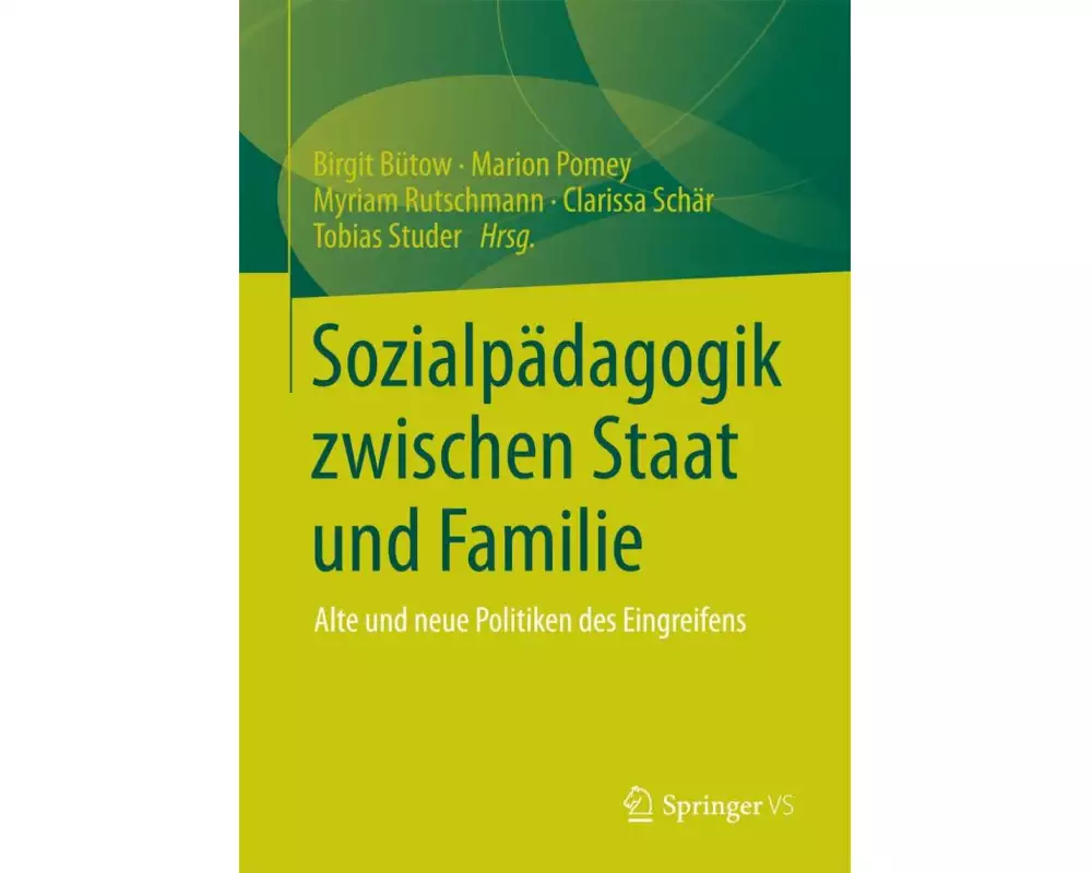 Sozialpädagogik zwischen Staat und Familie