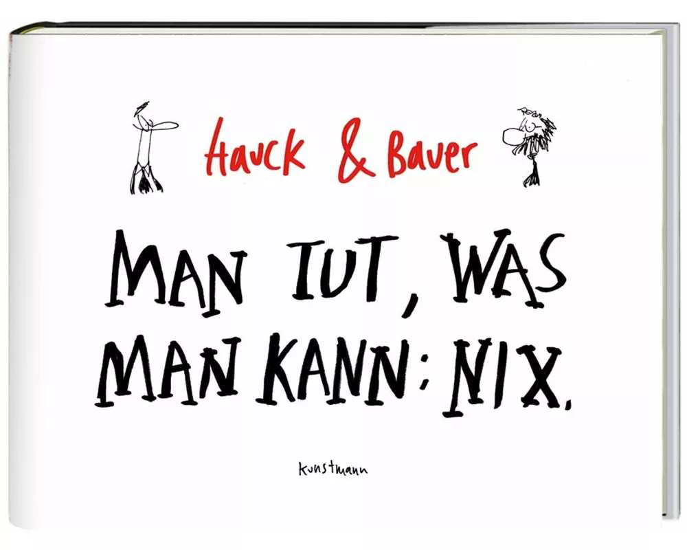 Man tut, was man kann: Nix
