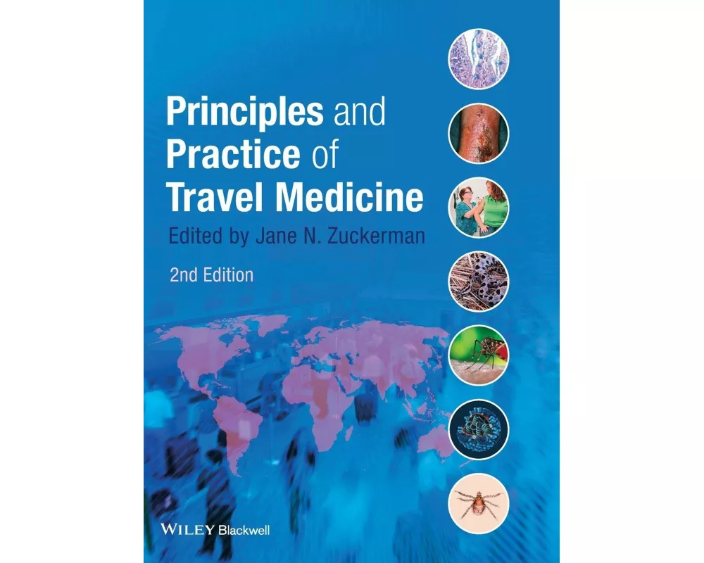Principles and Practice of Travel Medicine