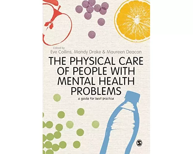 The Physical Care of People with Mental Health Problems