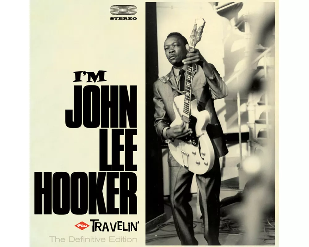 I'm John Lee Hooker+Travelin